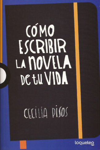Cómo escribir la novela de tu vida